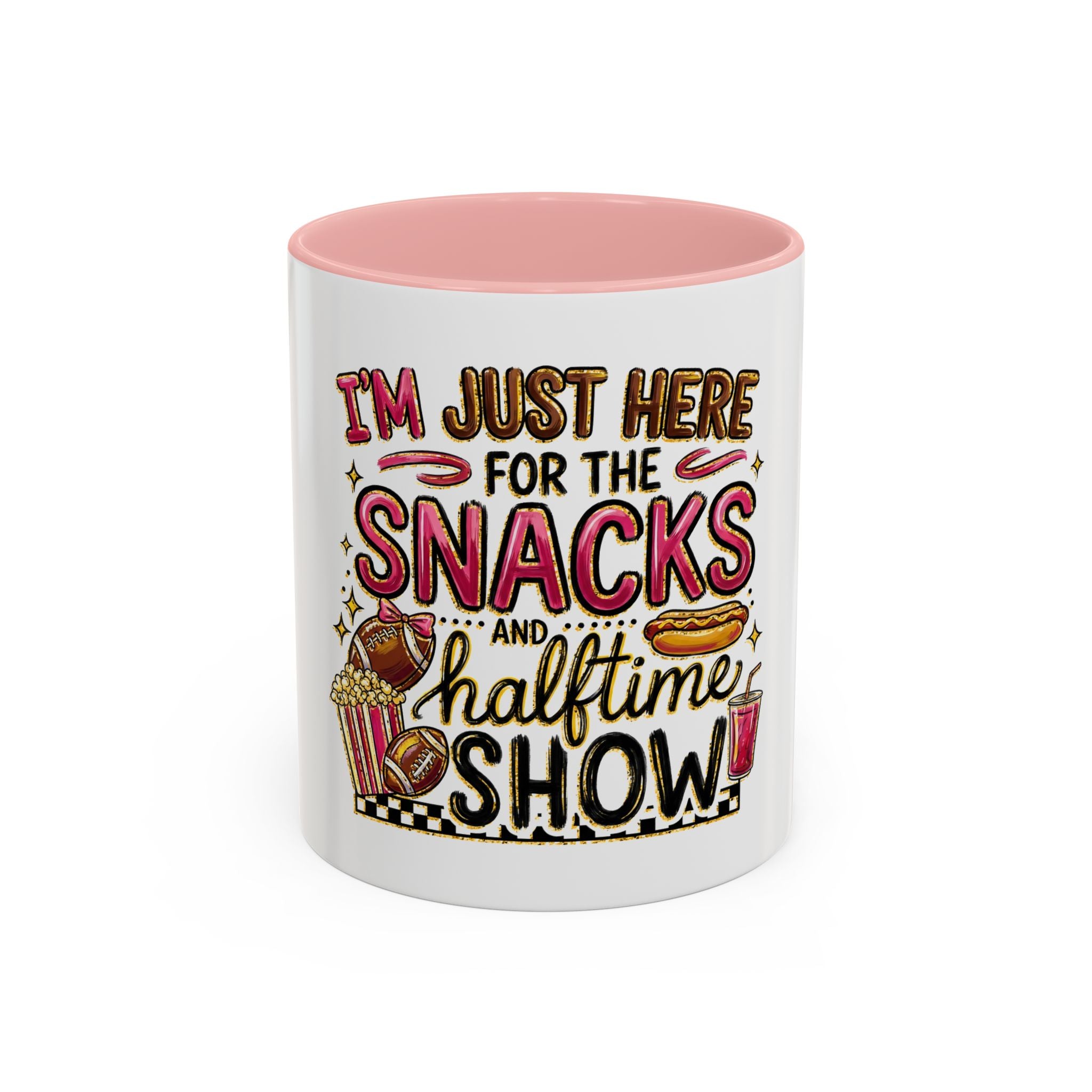 Coffee Mug — "I'm Just Here for the Snacks and Halftime Show" Funny Game Day Mug