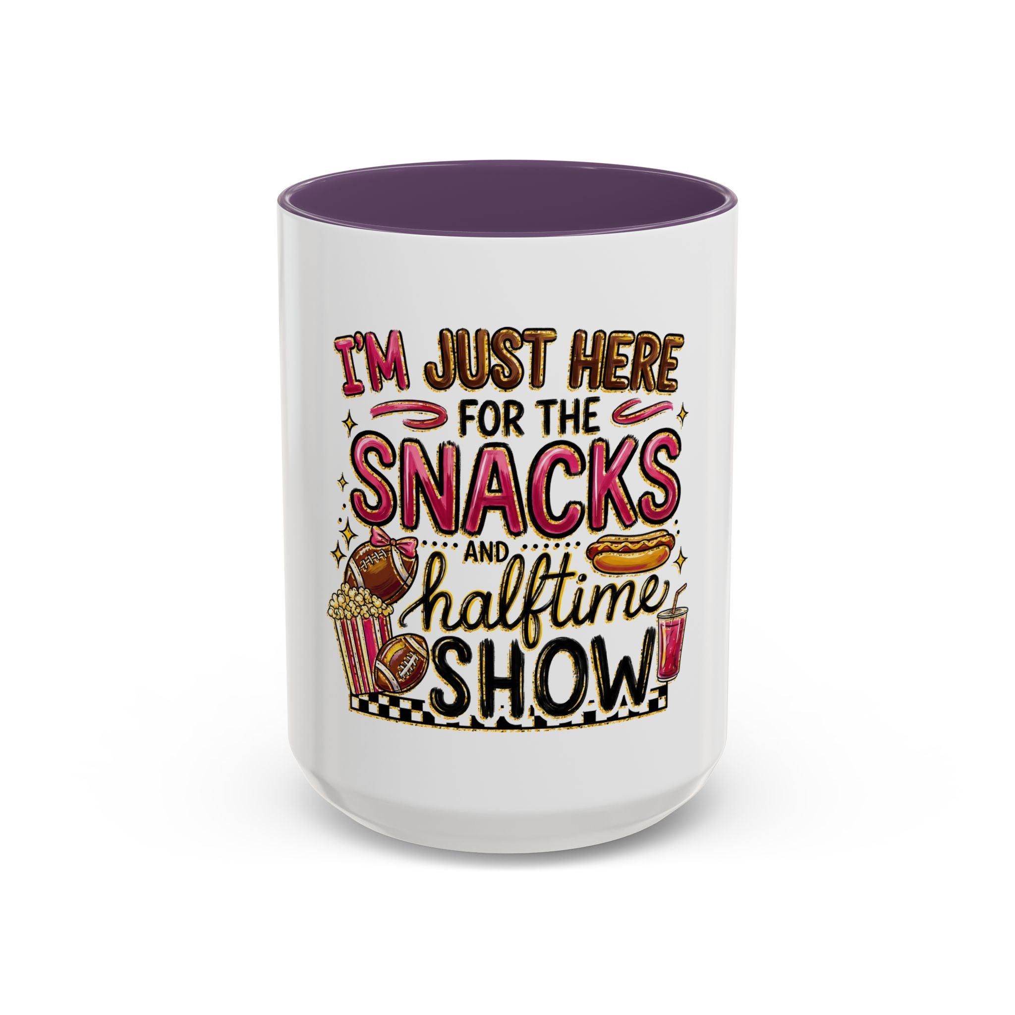 Coffee Mug — "I'm Just Here for the Snacks and Halftime Show" Funny Game Day Mug