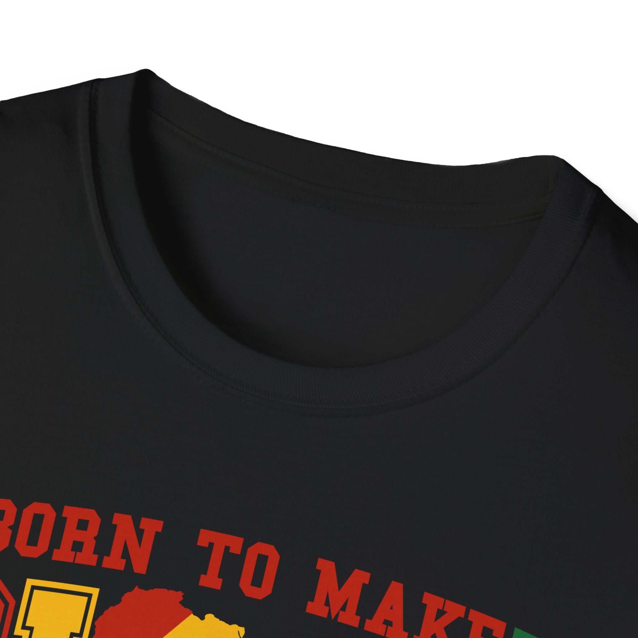 Born to Make Black History T-Shirt — Retro Pan-African Pride Tee